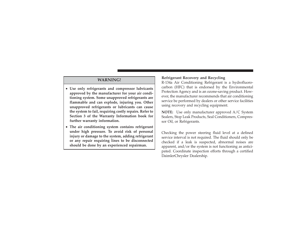 Power steering - fluid check, Power steering – fluid check | Chrysler 2008 PT Cruiser User Manual | Page 396 / 491