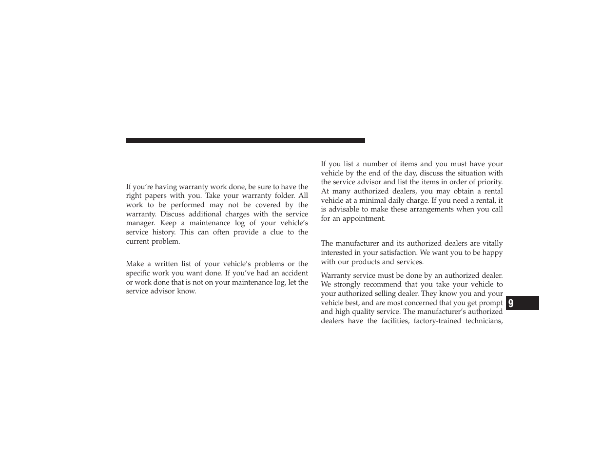 Suggestions for obtaining service for your vehicle, Prepare for the appointment, Prepare a list | Be reasonable with requests, If you need assistance, Suggestions for obtaining service for your, Vehicle | Chrysler 2008 PT Cruiser User Manual | Page 463 / 491