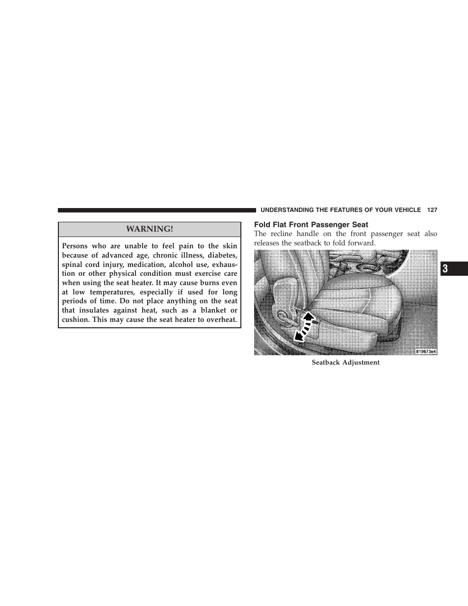 Fold flat front passenger seat | Chrysler 2008 Sebring Sedan User Manual | Page 129 / 494