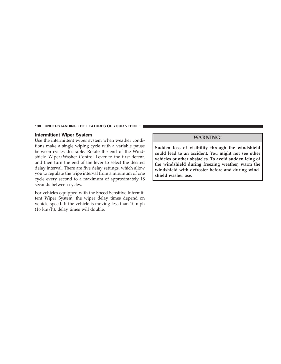 Intermittent wiper system | Chrysler 2008 Sebring Sedan User Manual | Page 140 / 494