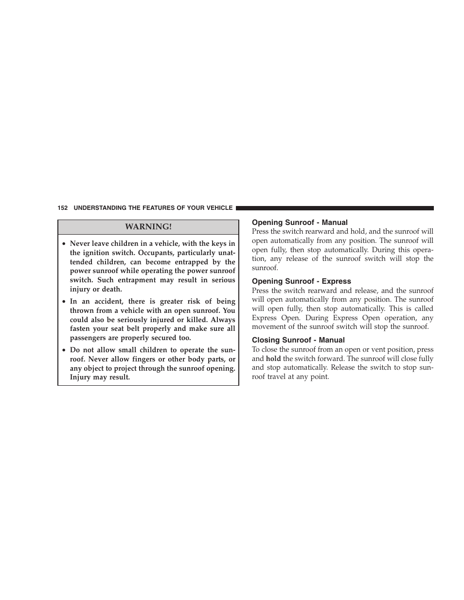 Opening sunroof - manual, Opening sunroof - express, Closing sunroof - manual | Chrysler 2008 Sebring Sedan User Manual | Page 154 / 494