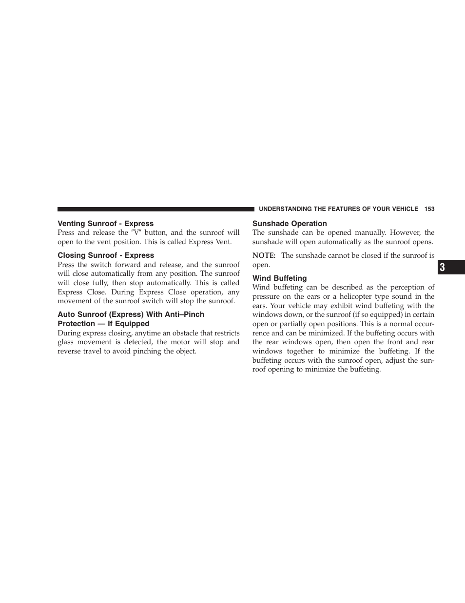 Venting sunroof - express, Closing sunroof - express, Sunshade operation | Wind buffeting, Auto sunroof (express) with anti–pinch, Protection — if equipped | Chrysler 2008 Sebring Sedan User Manual | Page 155 / 494