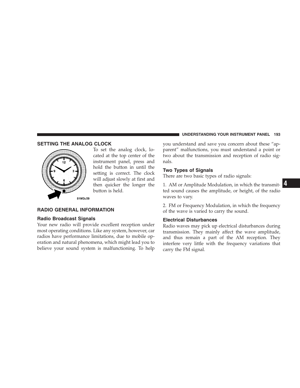 Setting the analog clock, Radio general information, Radio broadcast signals | Two types of signals, Electrical disturbances | Chrysler 2008 Sebring Sedan User Manual | Page 195 / 494