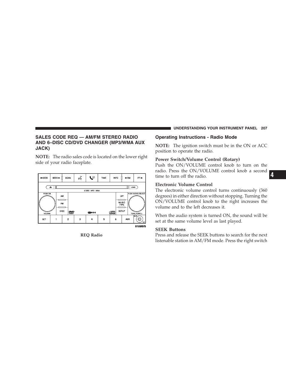 Operating instructions - radio mode, Sales code req — am/fm stereo radio and, 6–disc cd/dvd changer (mp3/wma aux jack) | Chrysler 2008 Sebring Sedan User Manual | Page 209 / 494