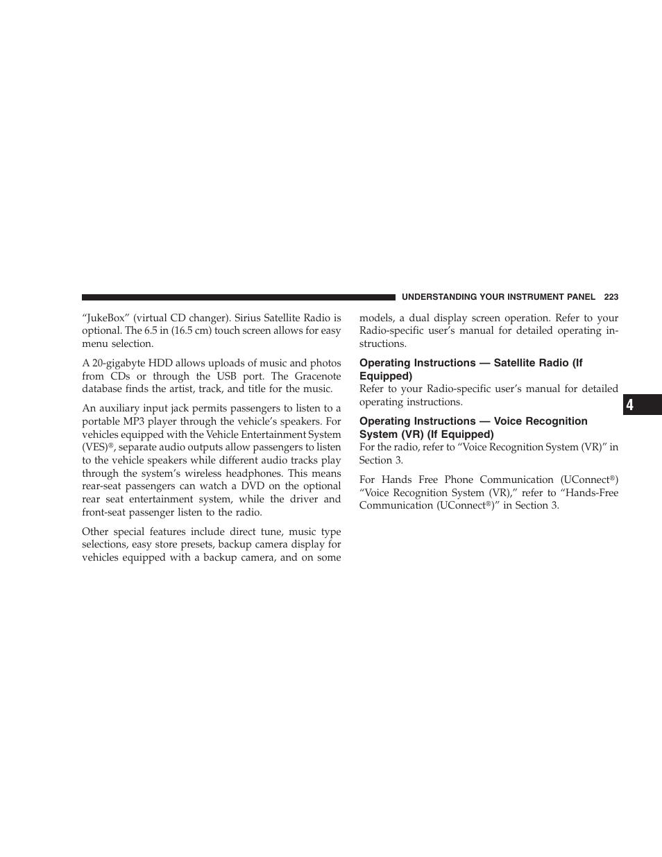 Operating instructions — satellite radio, If equipped), Operating instructions — voice recognition | System (vr) (if equipped) | Chrysler 2008 Sebring Sedan User Manual | Page 225 / 494