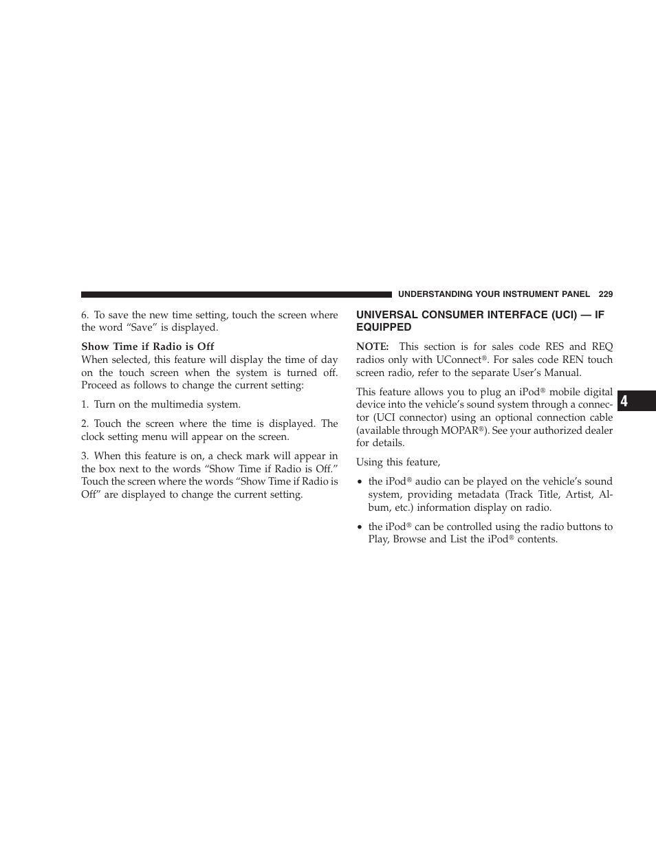 Universal consumer interface (uci) - if equipped, Universal consumer interface (uci), If equipped | Chrysler 2008 Sebring Sedan User Manual | Page 231 / 494