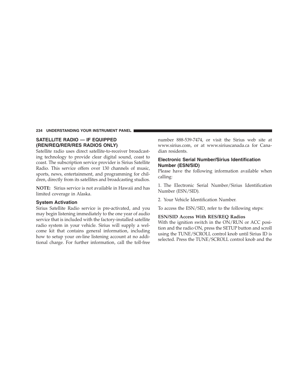 System activation, Satellite radio — if equipped, Ren/req/rer/res radios only) | Electronic serial number/sirius identification, Number (esn/sid) | Chrysler 2008 Sebring Sedan User Manual | Page 236 / 494