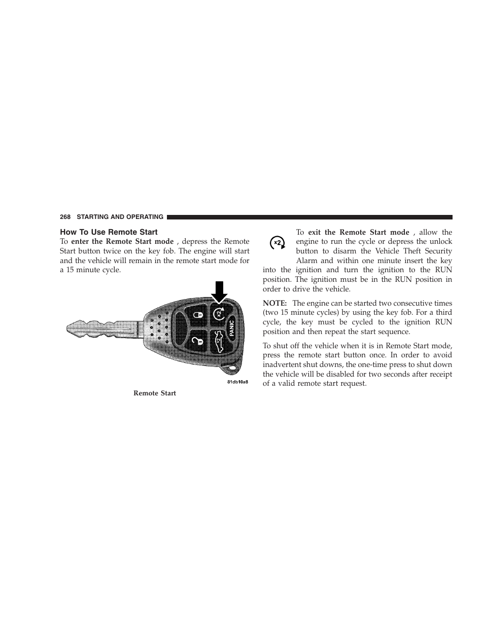 How to use remote start | Chrysler 2008 Sebring Sedan User Manual | Page 270 / 494