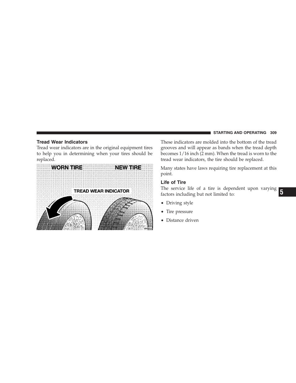 Tread wear indicators, Life of tire | Chrysler 2008 Sebring Sedan User Manual | Page 311 / 494