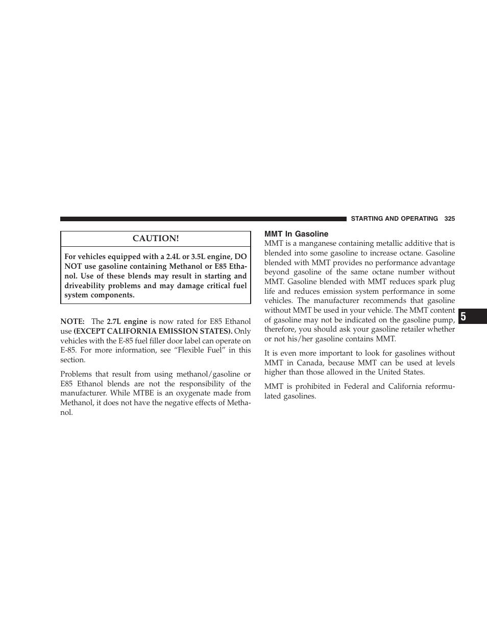 Mmt in gasoline | Chrysler 2008 Sebring Sedan User Manual | Page 327 / 494