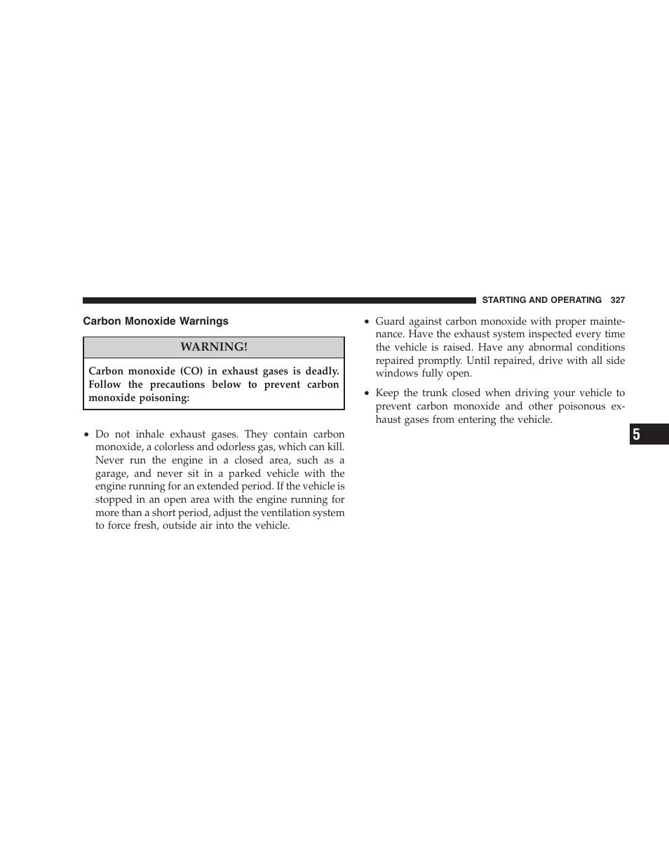 Carbon monoxide warnings | Chrysler 2008 Sebring Sedan User Manual | Page 329 / 494