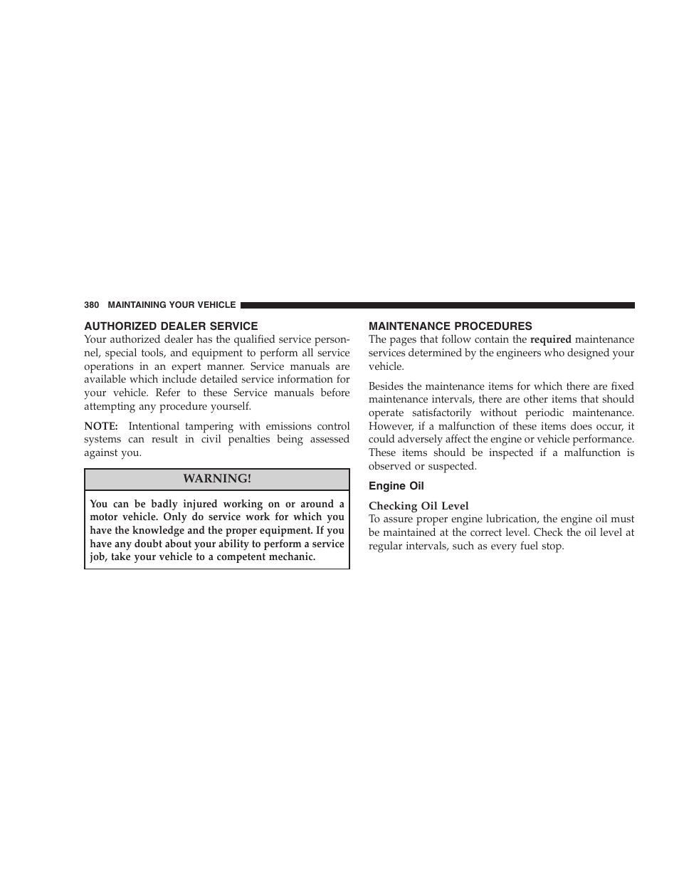 Authorized dealer service, Maintenance procedures, Engine oil | Chrysler 2008 Sebring Sedan User Manual | Page 382 / 494