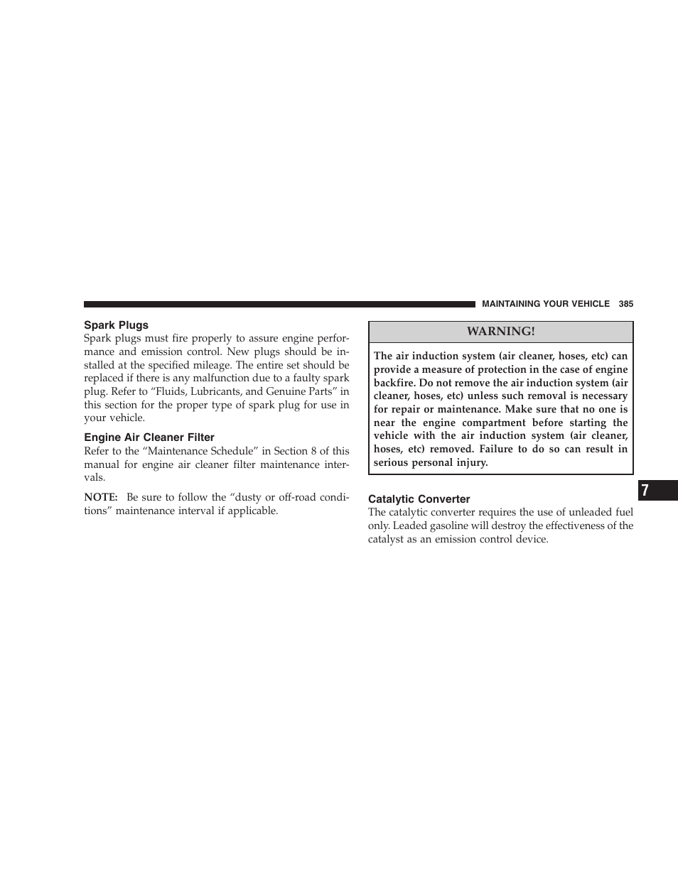 Spark plugs, Engine air cleaner filter, Catalytic converter | Chrysler 2008 Sebring Sedan User Manual | Page 387 / 494