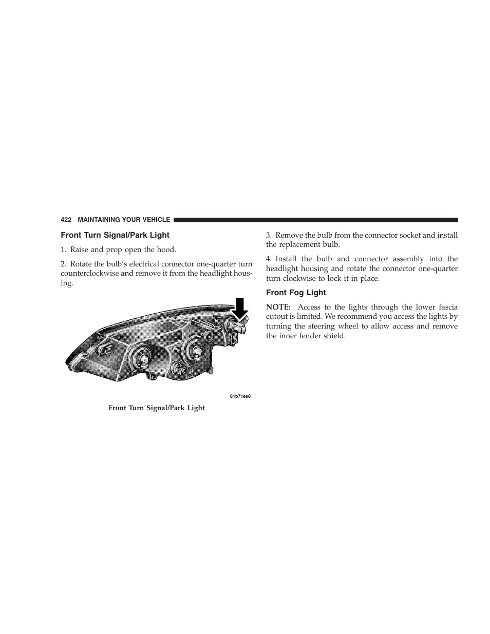 Front turn signal/park light, Front fog light | Chrysler 2008 Sebring Sedan User Manual | Page 424 / 494