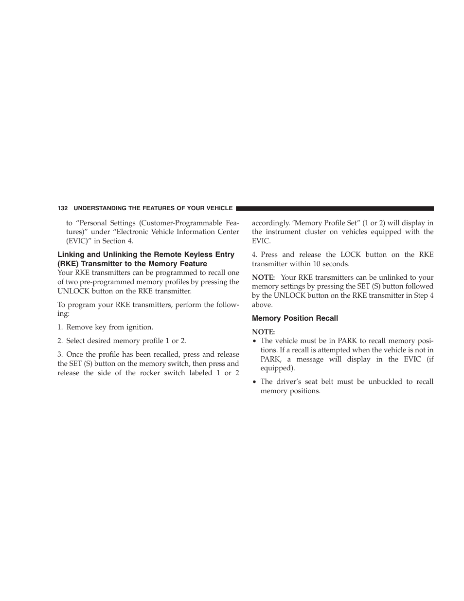 Memory position recall, Linking and unlinking the remote keyless, Entry (rke) transmitter to the memory feature | Chrysler 2009 300 - Owner Manual User Manual | Page 134 / 526