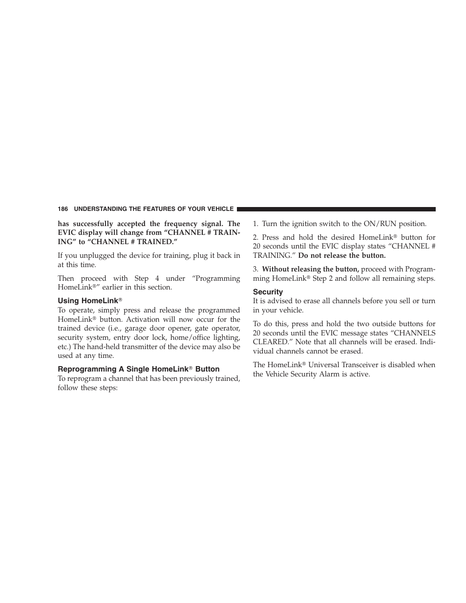 Using homelink, Reprogramming a single homelink button, Security | Reprogramming a single homelink, Button | Chrysler 2009 300 - Owner Manual User Manual | Page 188 / 526