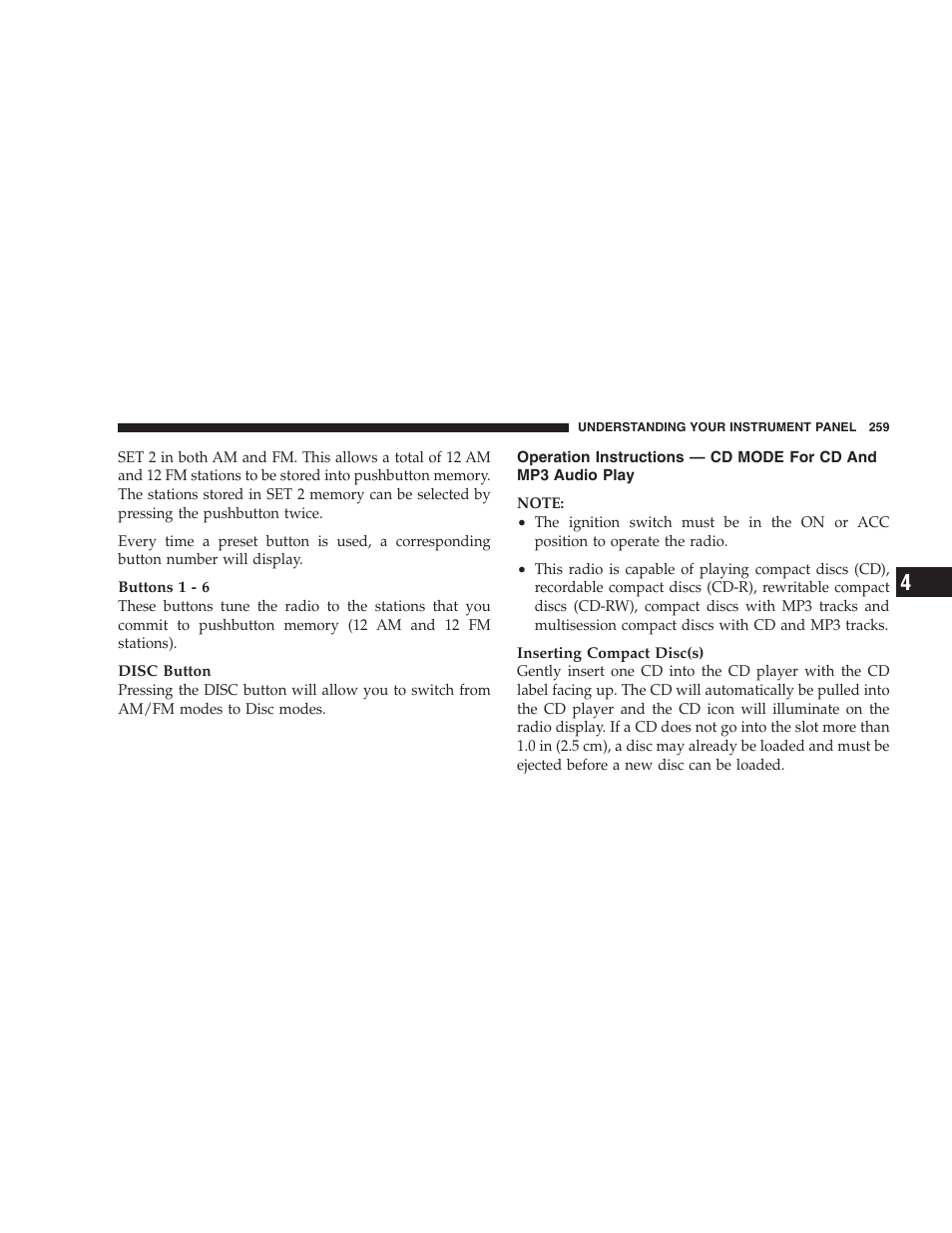 Operation instructions — cd mode for cd, And mp3 audio play | Chrysler 2009 300 - Owner Manual User Manual | Page 261 / 526