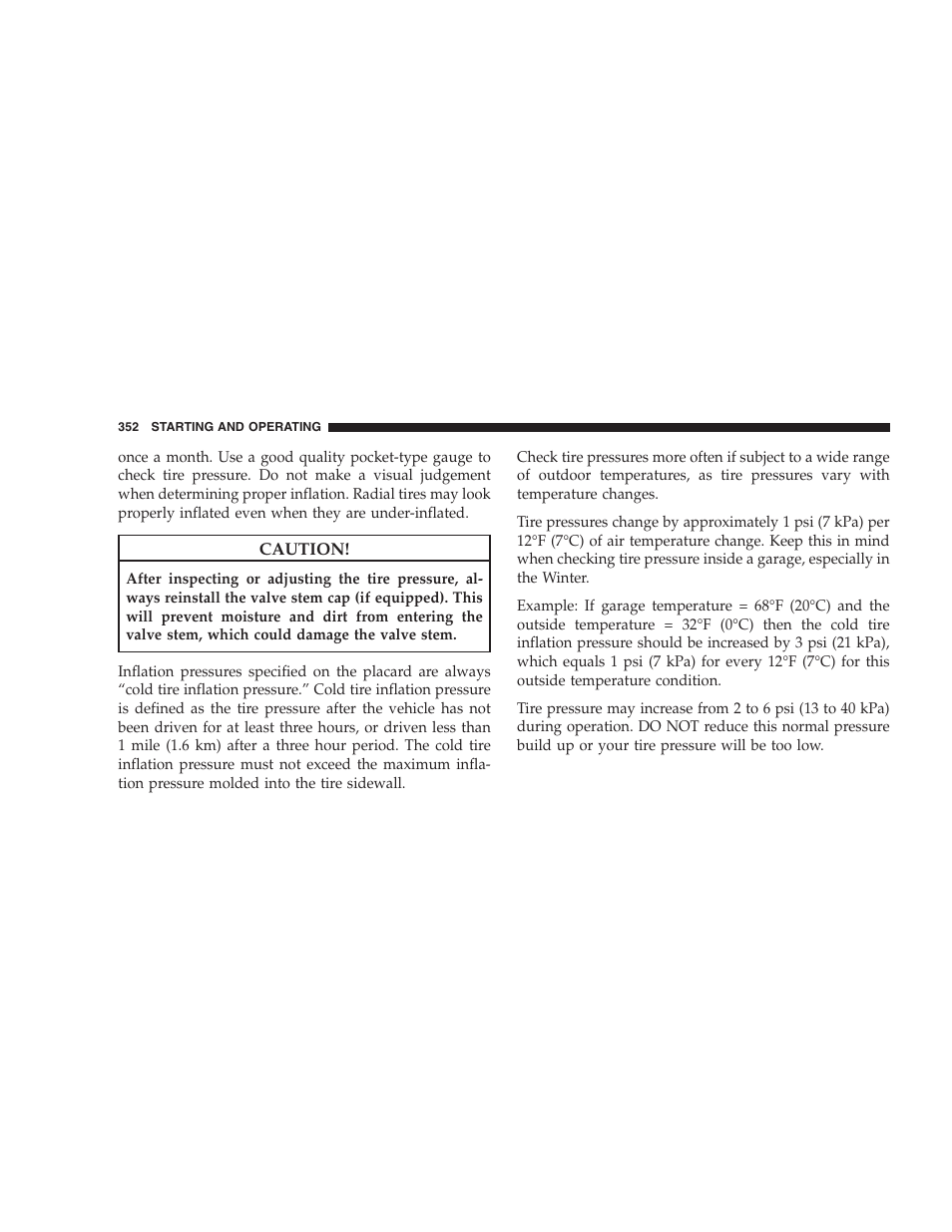 Tire pressures for high speed operation, Radial ply tires, Compact spare tire — if equipped | Chrysler 2009 300 - Owner Manual User Manual | Page 354 / 526