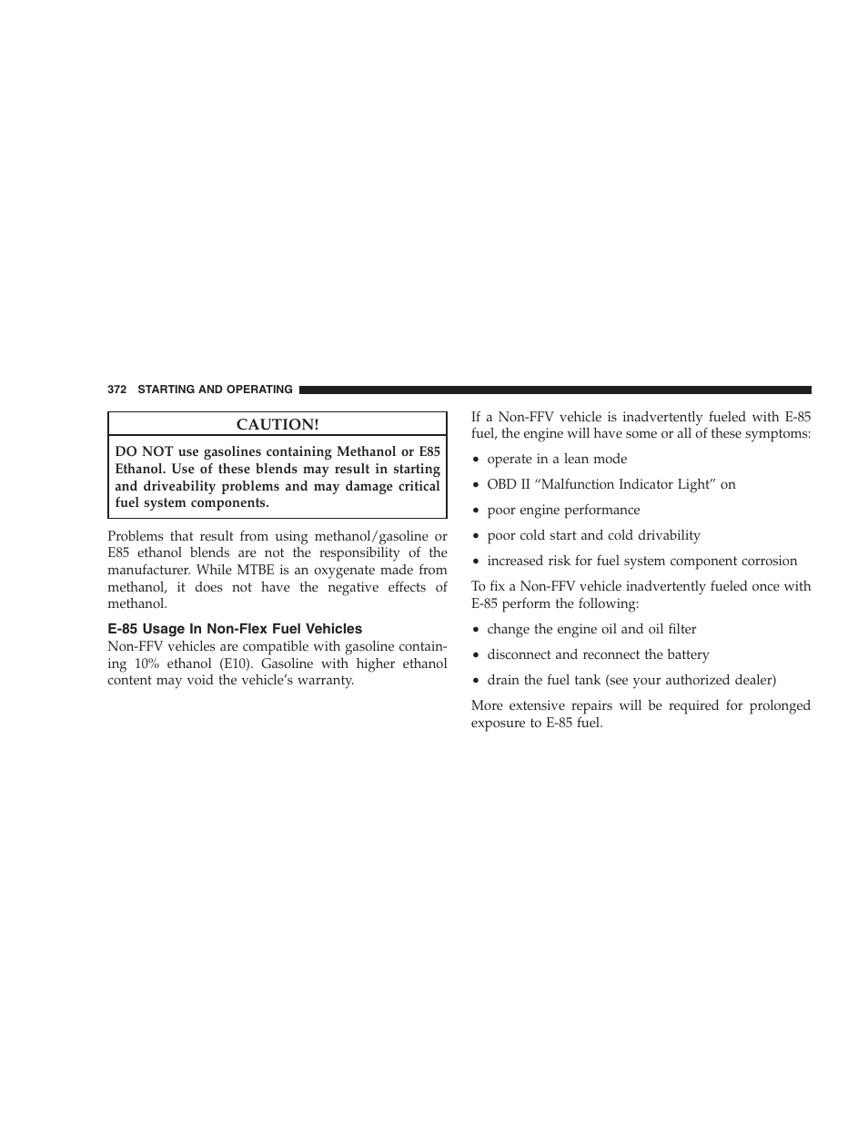 E-85 usage in non-flex fuel vehicles, Mmt in gasoline, Materials added to fuel | Fuel system cautions | Chrysler 2009 300 - Owner Manual User Manual | Page 374 / 526