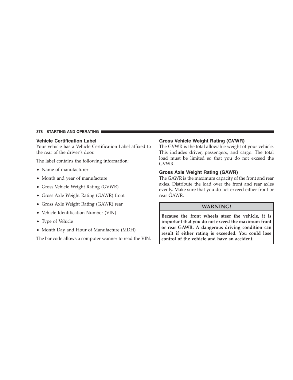 Vehicle certification label, Gross vehicle weight rating (gvwr), Gross axle weight rating (gawr) | Overloading, Loading | Chrysler 2009 300 - Owner Manual User Manual | Page 380 / 526