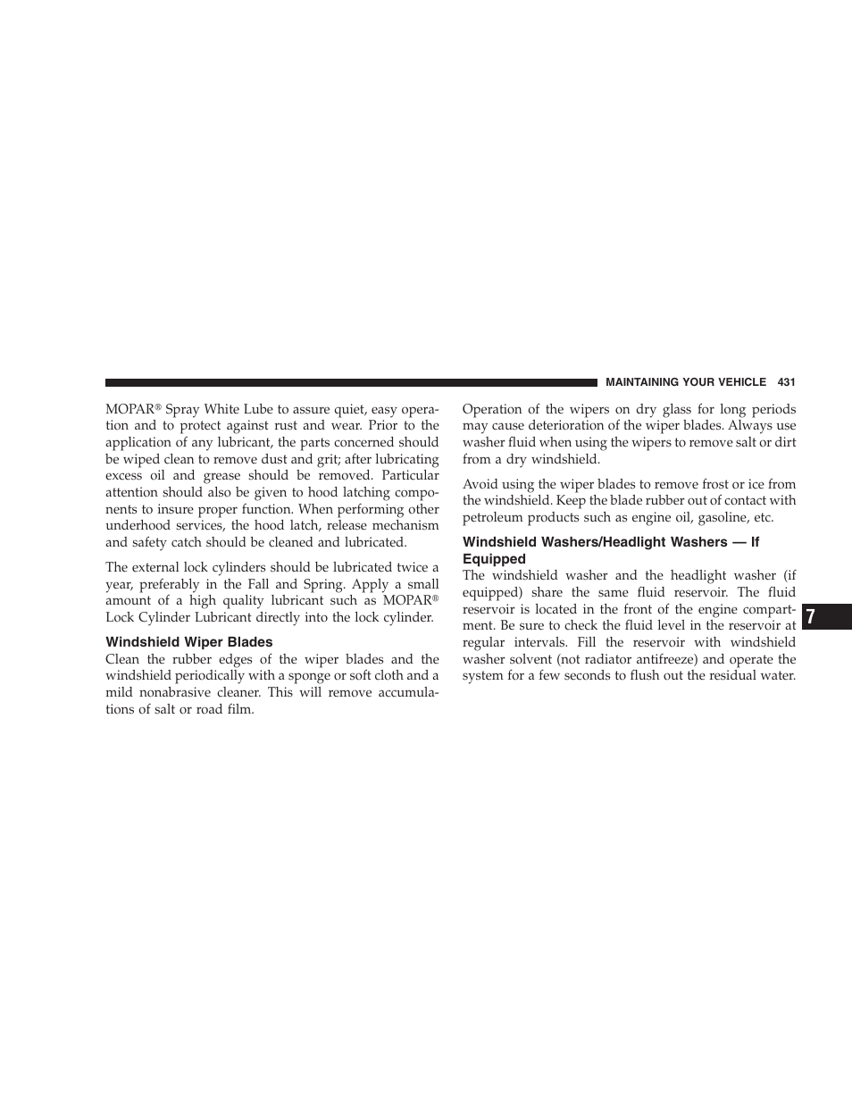Windshield wiper blades, Windshield washers/headlight washers - if equipped, Windshield washers/headlight washers | If equipped | Chrysler 2009 300 - Owner Manual User Manual | Page 433 / 526