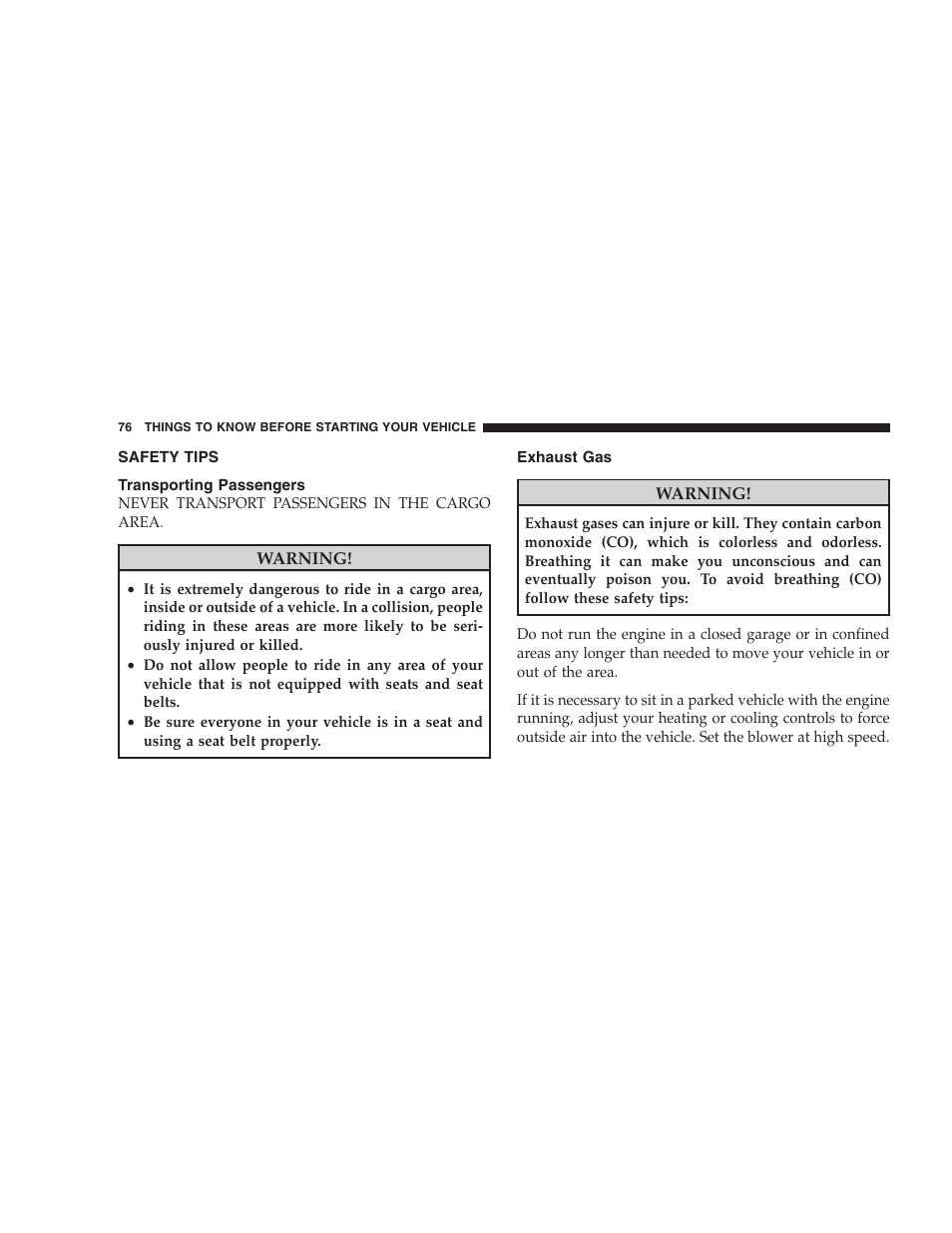 Transporting passengers, Exhaust gas, Safety tips | Chrysler 2009 300 - Owner Manual User Manual | Page 78 / 526