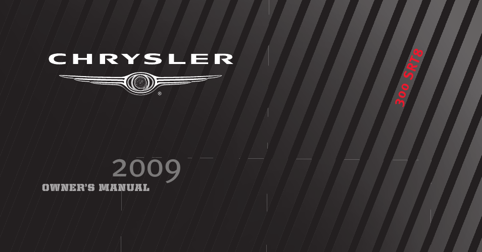 Chrysler 2009 300 SRT User Manual | 493 pages