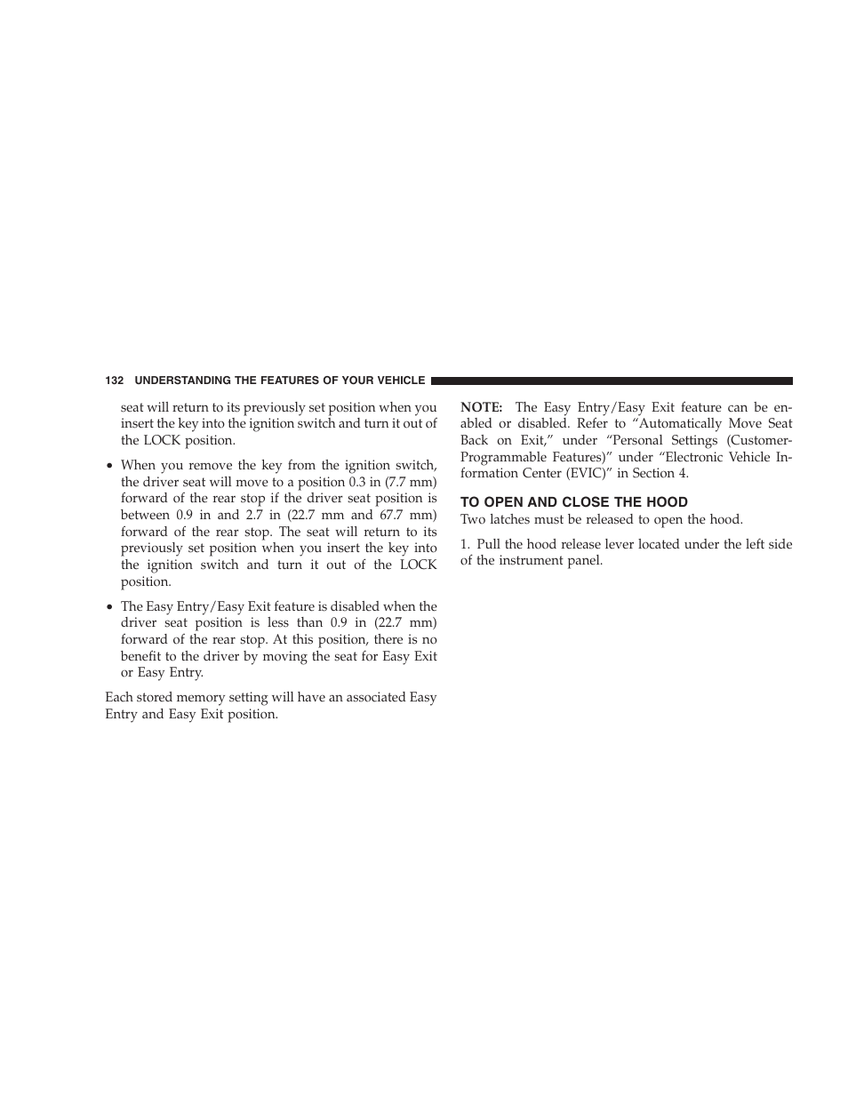 To open and close the hood | Chrysler 2009 300 SRT User Manual | Page 134 / 493
