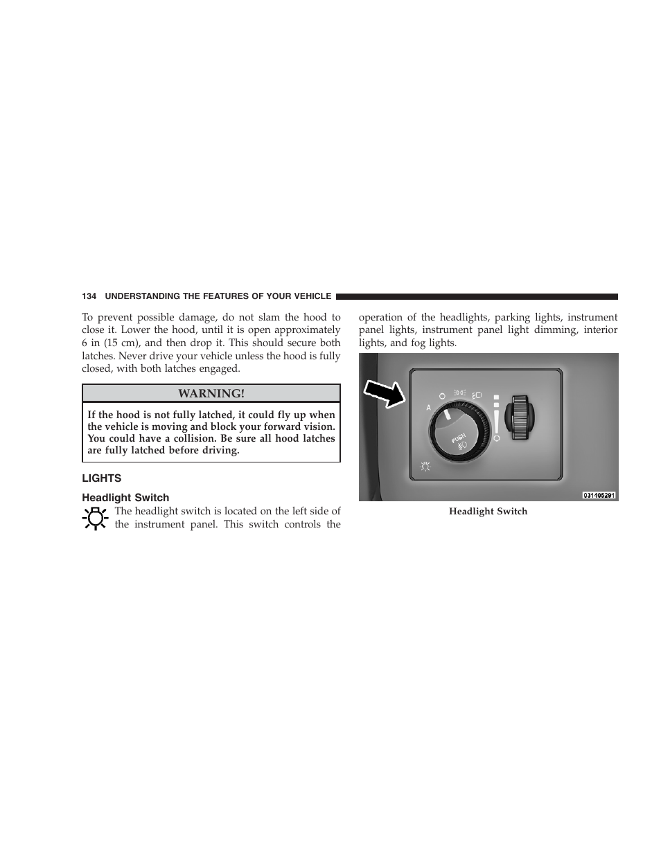 Lights, Headlight switch | Chrysler 2009 300 SRT User Manual | Page 136 / 493