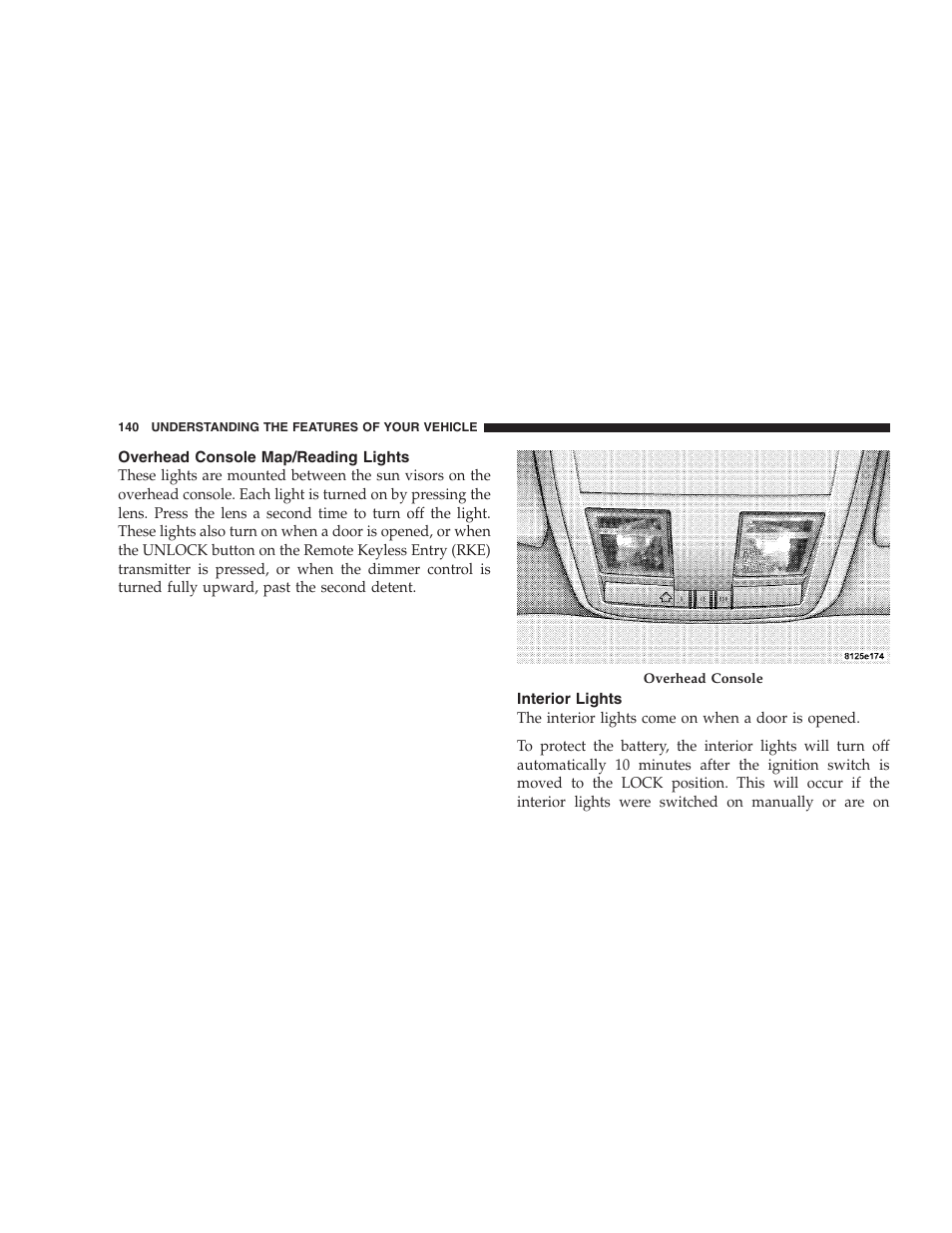 Overhead console map/reading lights, Interior lights | Chrysler 2009 300 SRT User Manual | Page 142 / 493