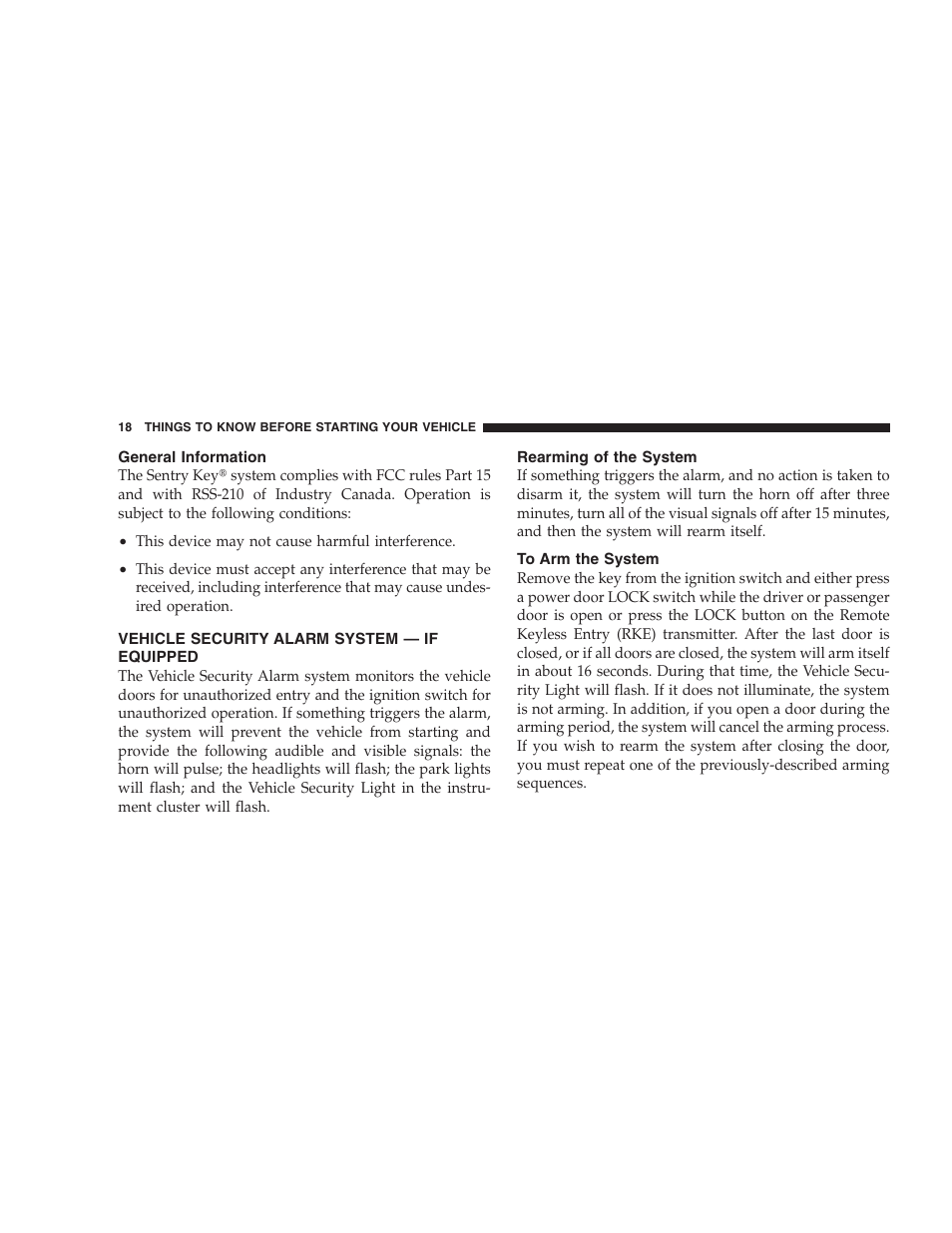 General information, Vehicle security alarm system - if equipped, Rearming of the system | To arm the system, Vehicle security alarm system — if equipped | Chrysler 2009 300 SRT User Manual | Page 20 / 493