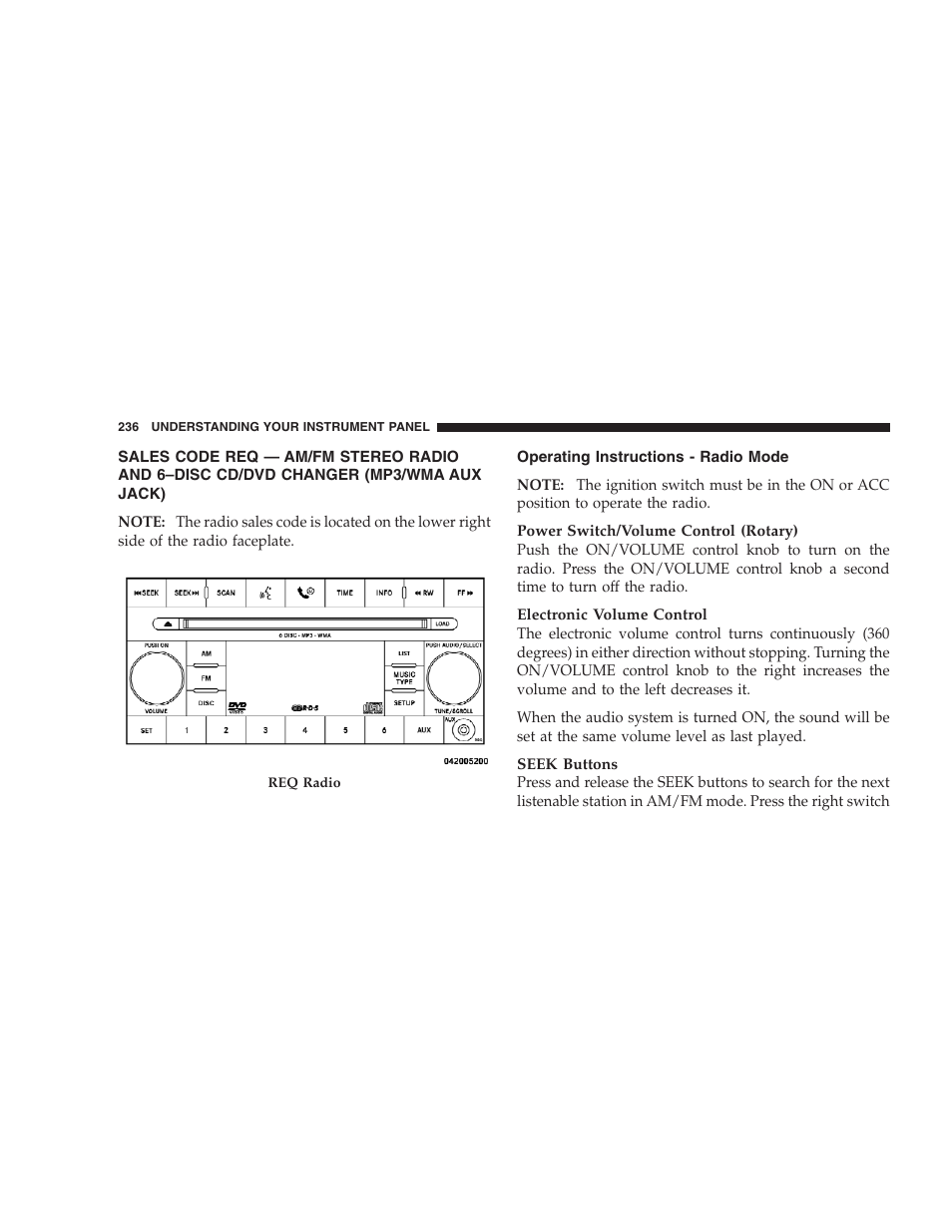 Operating instructions - radio mode, Sales code req — am/fm stereo radio and, 6–disc cd/dvd changer (mp3/wma aux jack) | Chrysler 2009 300 SRT User Manual | Page 238 / 493