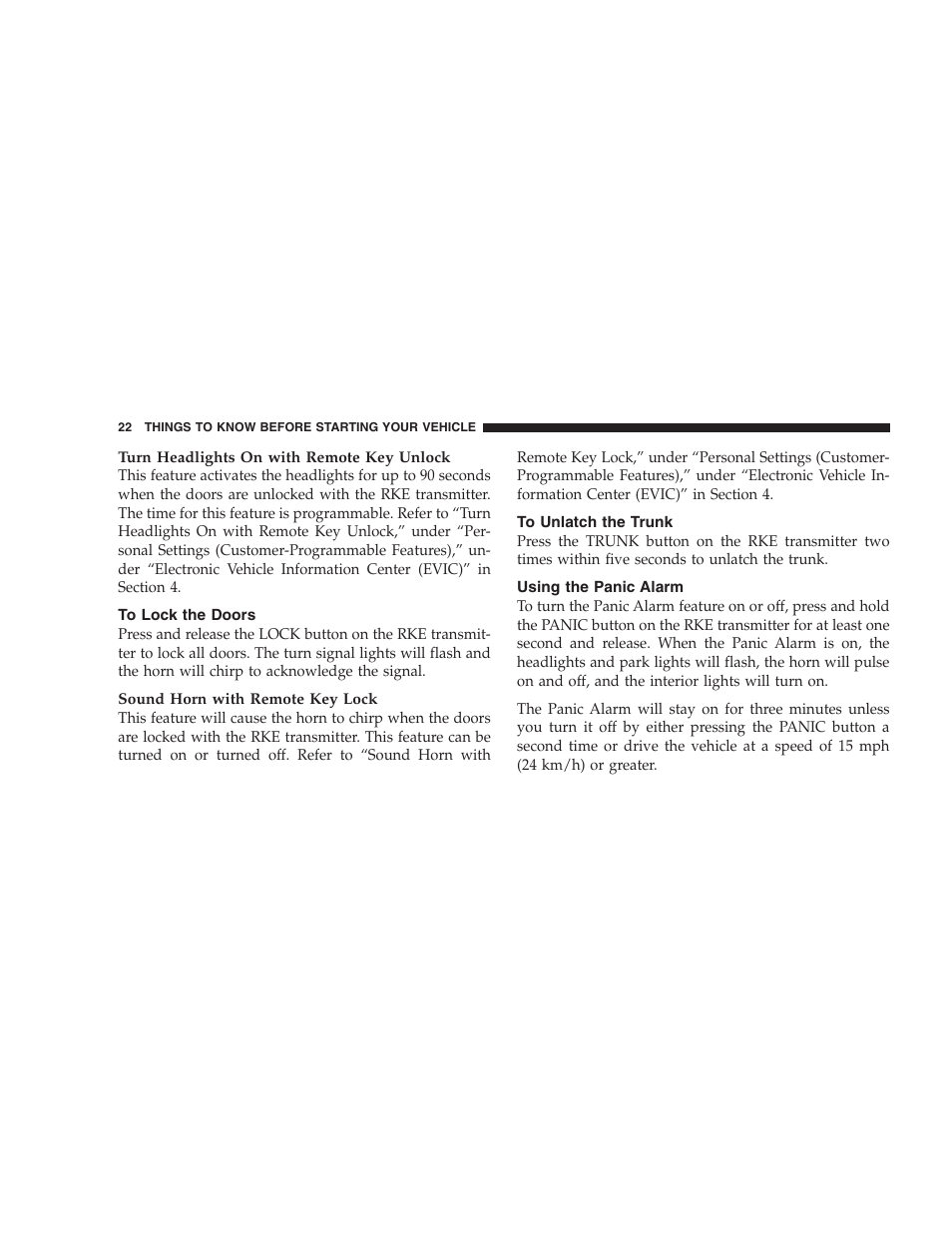 To lock the doors, To unlatch the trunk, Using the panic alarm | Chrysler 2009 300 SRT User Manual | Page 24 / 493
