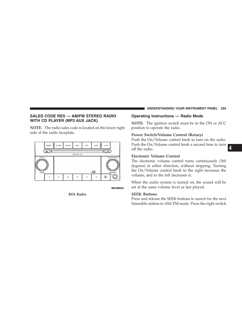 Operating instructions - radio mode, Sales code res — am/fm stereo radio with, Cd player (mp3 aux jack) | Operating instructions — radio mode | Chrysler 2009 300 SRT User Manual | Page 257 / 493