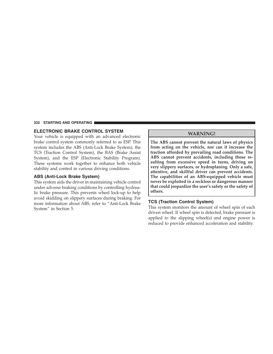 Electronic brake control system, Abs (anti-lock brake system), Tcs (traction control system) | Chrysler 2009 300 SRT User Manual | Page 334 / 493