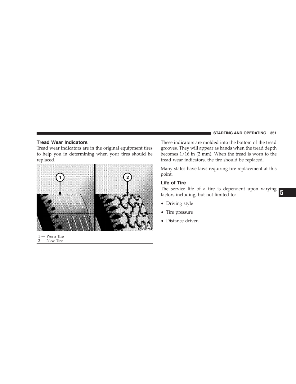 Tread wear indicators, Life of tire | Chrysler 2009 300 SRT User Manual | Page 353 / 493