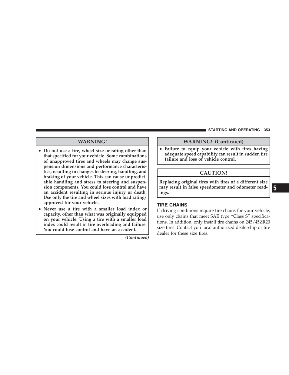 Tire chains | Chrysler 2009 300 SRT User Manual | Page 355 / 493