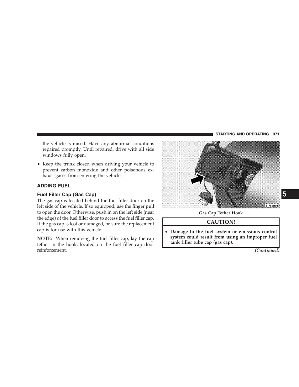 Adding fuel, Fuel filler cap (gas cap) | Chrysler 2009 300 SRT User Manual | Page 373 / 493