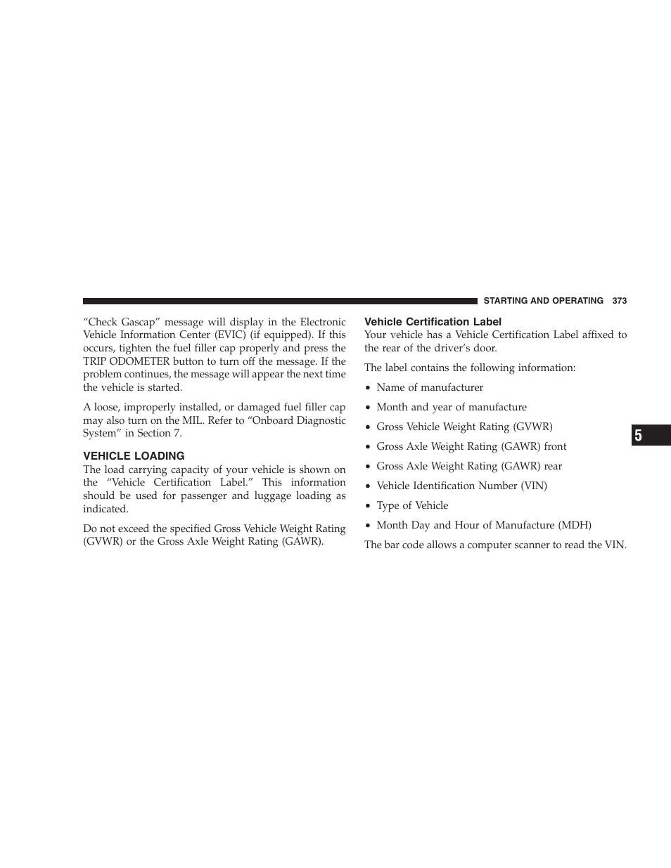 Vehicle loading, Vehicle certification label | Chrysler 2009 300 SRT User Manual | Page 375 / 493
