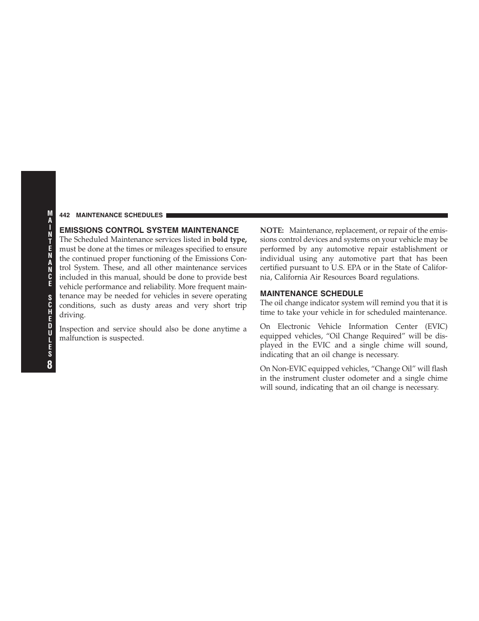Emissions control system maintenance, Maintenance schedule | Chrysler 2009 300 SRT User Manual | Page 444 / 493