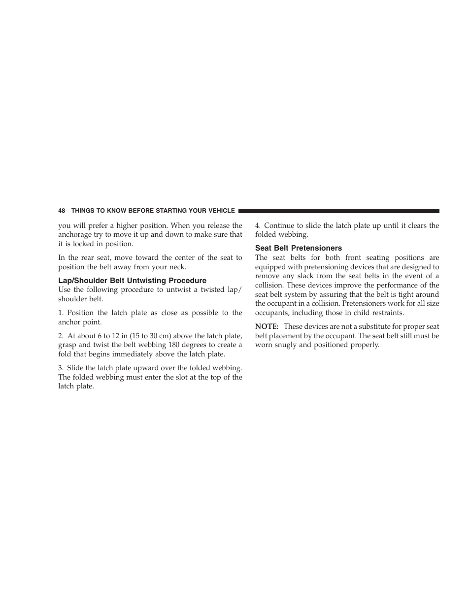 Lap/shoulder belt untwisting procedure, Seat belt pretensioners | Chrysler 2009 300 SRT User Manual | Page 50 / 493