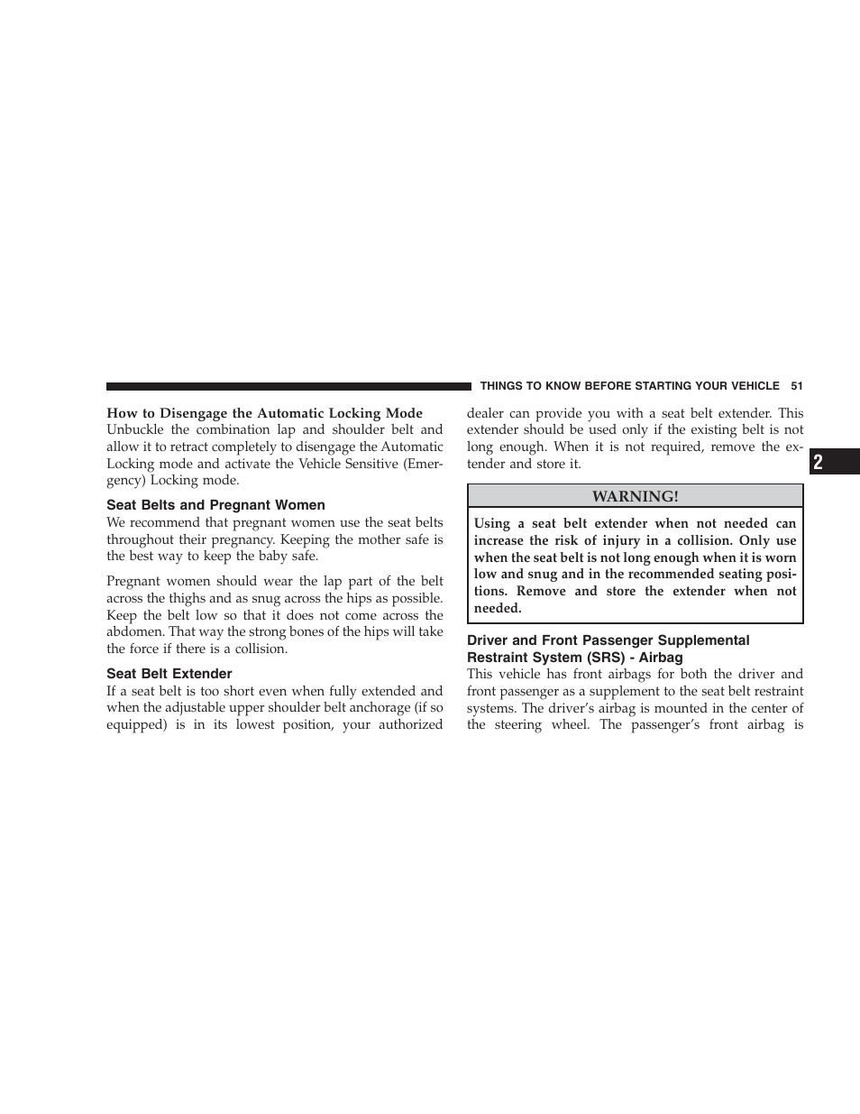 Seat belts and pregnant women, Seat belt extender, Driver and front passenger supplemental | Restraint system (srs) - airbag | Chrysler 2009 300 SRT User Manual | Page 53 / 493