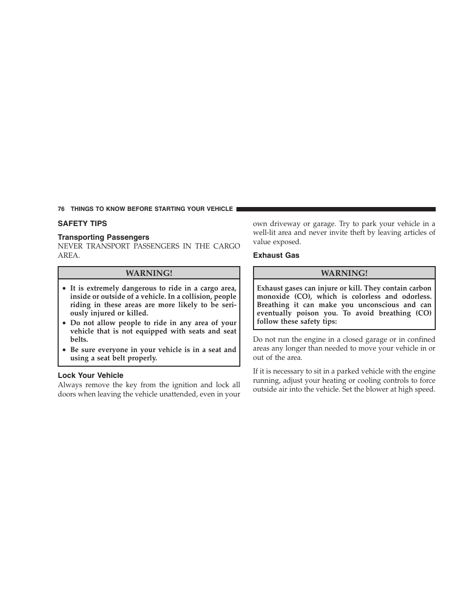 Safety tips, Transporting passengers, Lock your vehicle | Exhaust gas | Chrysler 2009 300 SRT User Manual | Page 78 / 493