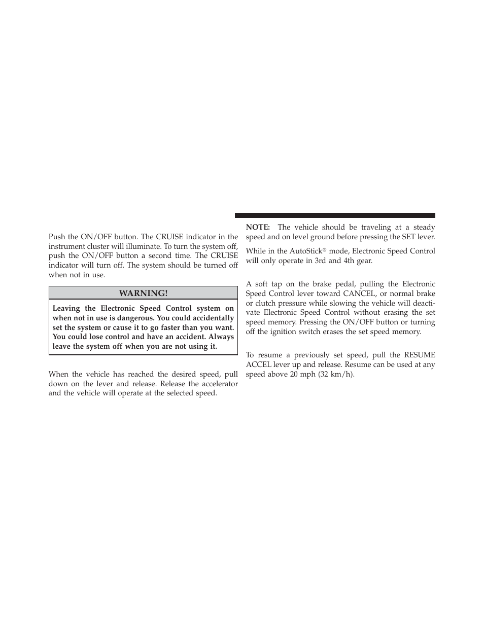 To activate, To set a desired speed, To deactivate | To resume speed | Chrysler 2009 PT Cruiser - Owner Manual User Manual | Page 136 / 410