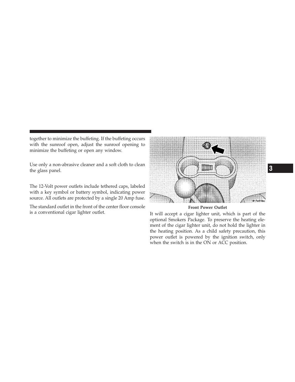Sunroof maintenance, Electrical power outlets | Chrysler 2009 PT Cruiser - Owner Manual User Manual | Page 147 / 410