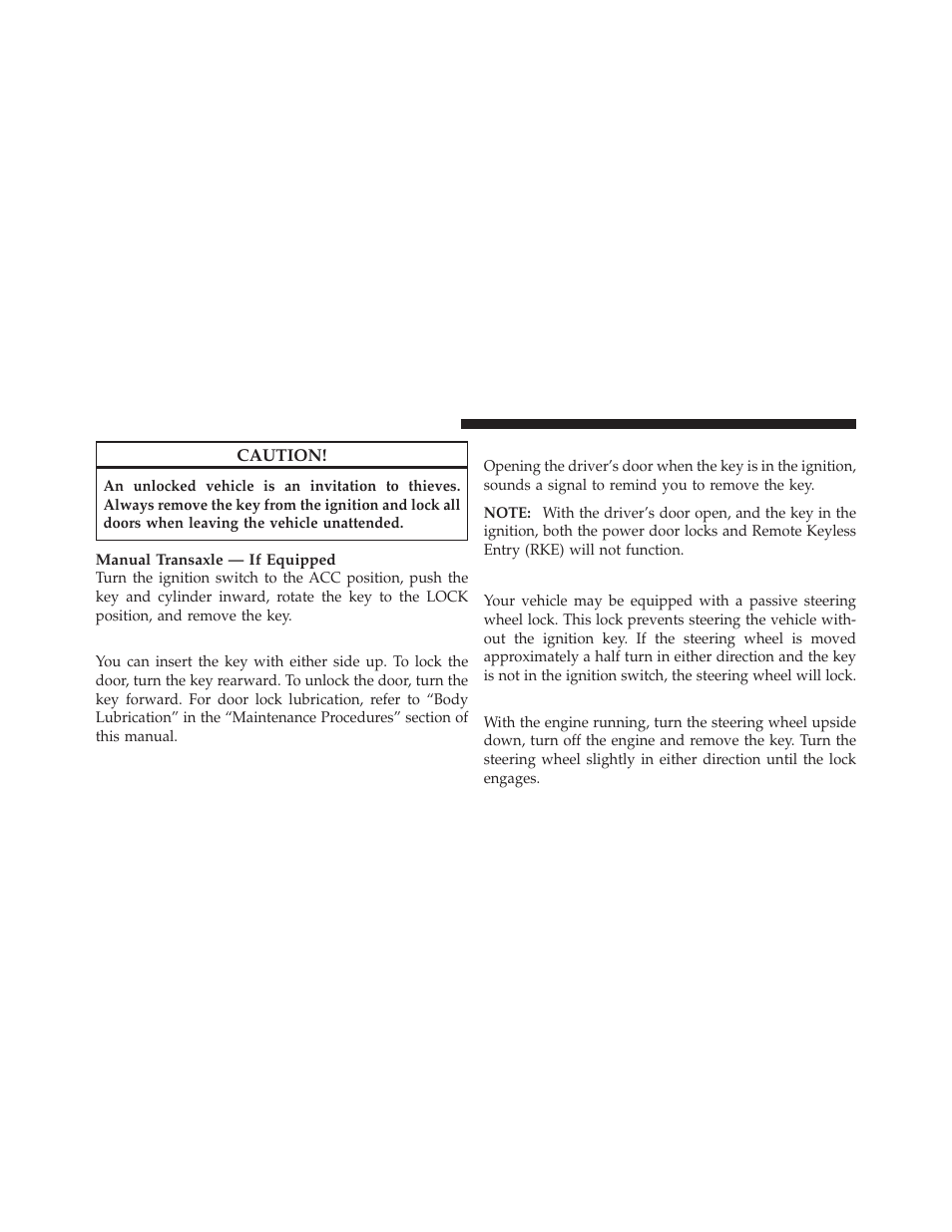 Locking doors with a key, Key-in-ignition reminder, Steering wheel lock - if equipped | To manually lock the steering wheel | Chrysler 2009 PT Cruiser - Owner Manual User Manual | Page 16 / 410