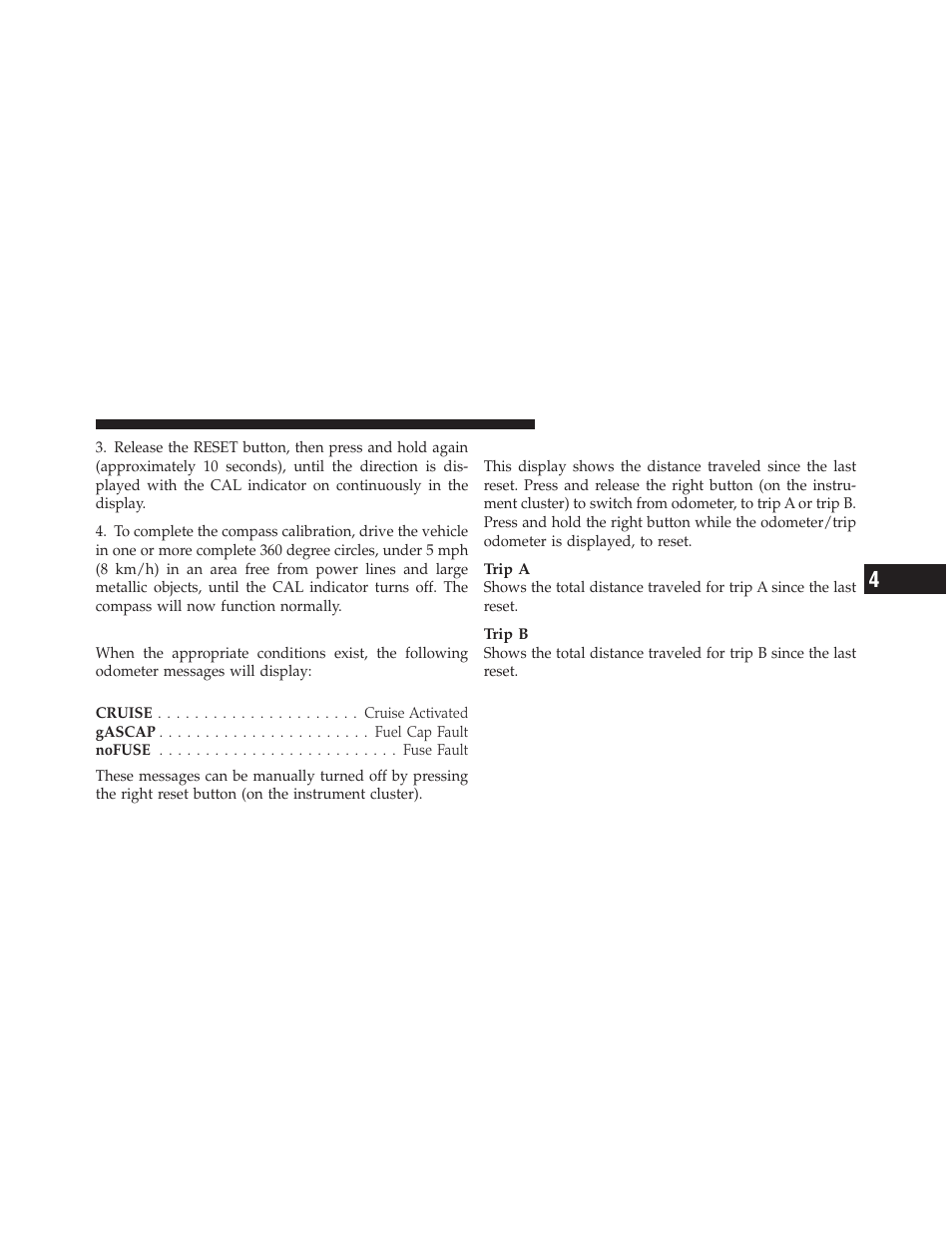Odometer display, Trip odometer (odo) | Chrysler 2009 PT Cruiser - Owner Manual User Manual | Page 179 / 410