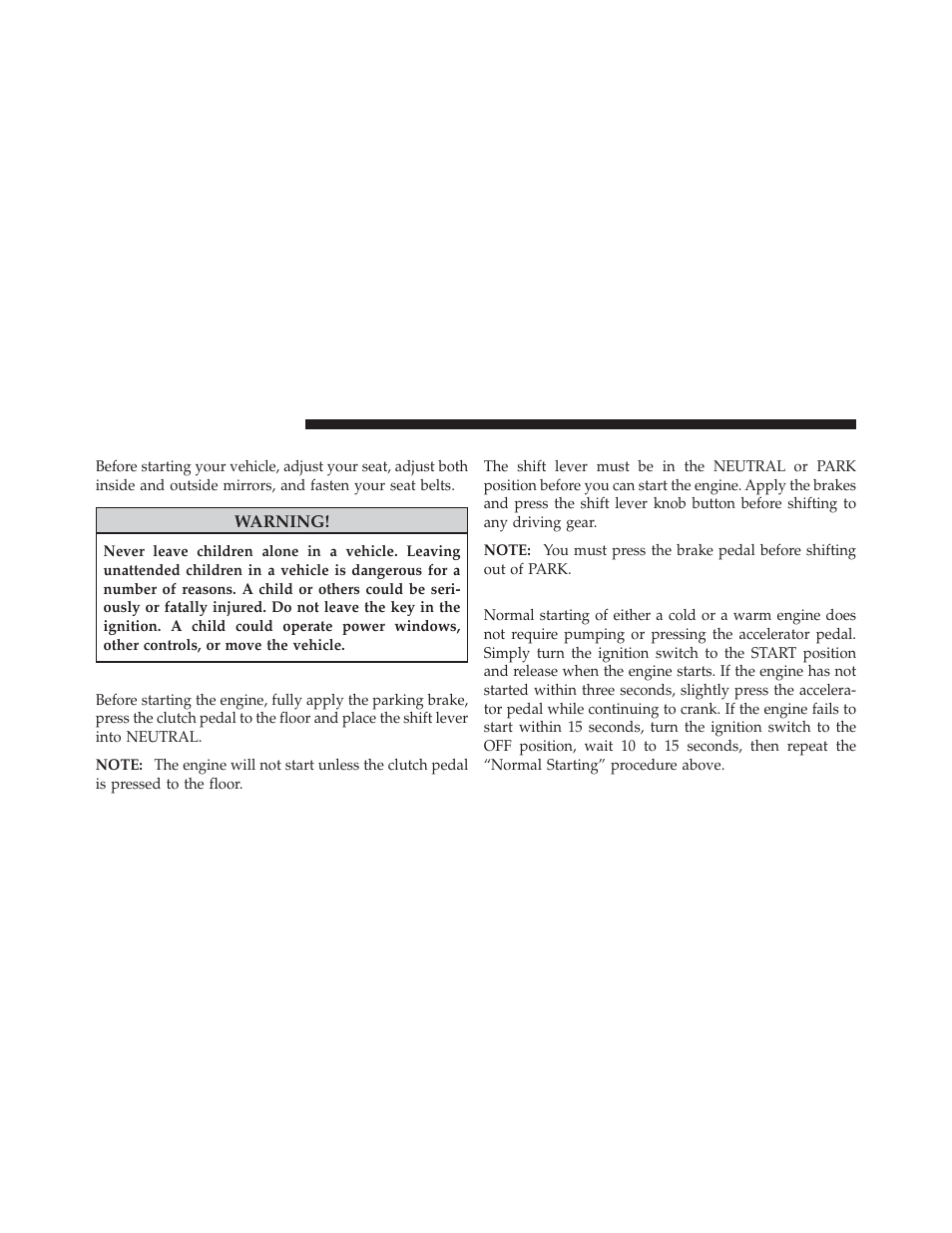 Starting procedures, Manual transaxle - if equipped, Automatic transaxle - if equipped | Normal starting | Chrysler 2009 PT Cruiser - Owner Manual User Manual | Page 226 / 410