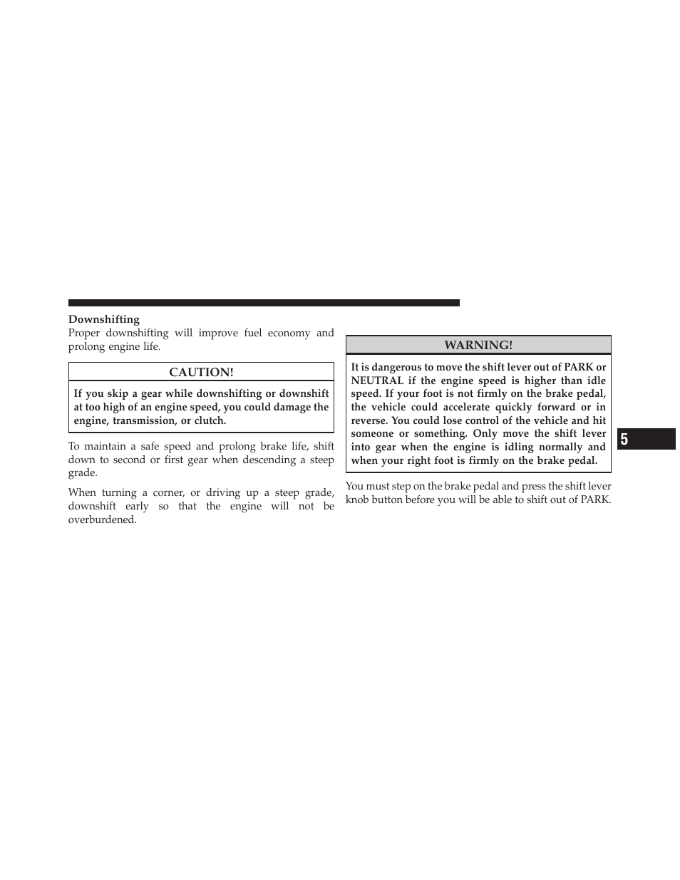 Automatic transaxle - if equipped | Chrysler 2009 PT Cruiser - Owner Manual User Manual | Page 231 / 410