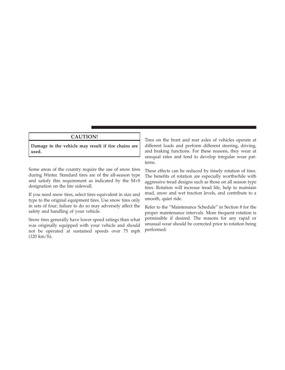Snow tires, Tire rotation recommendations | Chrysler 2009 PT Cruiser - Owner Manual User Manual | Page 266 / 410
